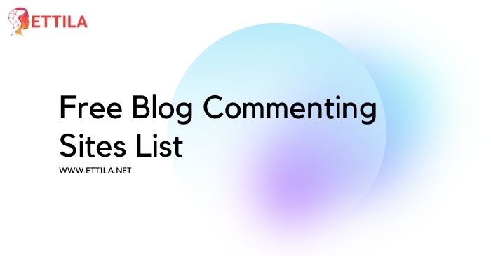 Free Blog Commenting Sites List